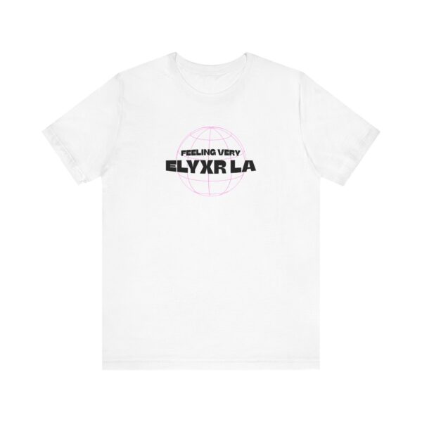 Feelin’ Elyxr Unisex Jersey Short Sleeve Tee